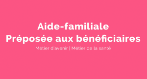 Capsule animée : Un métier pour elle | Aide-familiale - Préposée aux bénéficiaires