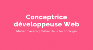 Capsule animée : Un métier pour elle | Conceptrice développeuse web