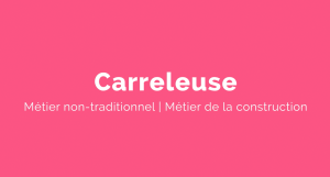 Capsule animée : Un métier pour elle | Carreleuse