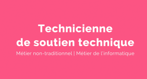 Capsule animée : Un métier pour elle | Technicienne de soutien technique